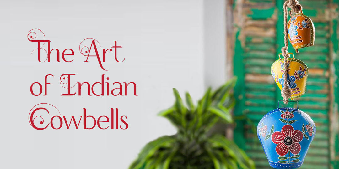 The Art of Indian Cowbells