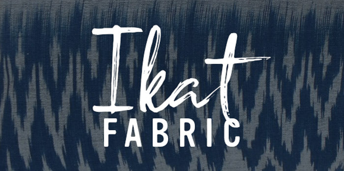 What is Ikat Fabric?