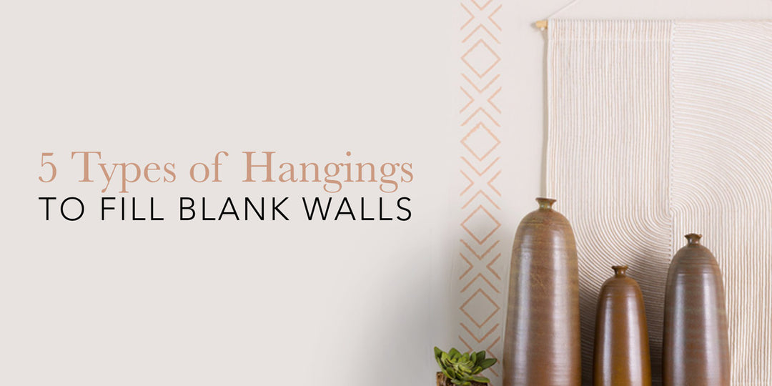Five Types of Hangings to Fill Blank Walls